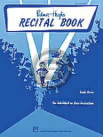 [楽譜] パーマー・ヒューズ・アコーディオンコース リサイタルブック Vol.3《輸入アコーディオン楽譜》【10,000円以上送料無料】(Palmer-Hughes Accordion Course Recital Book, Book 3)《輸入楽譜》