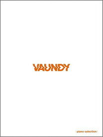 [楽譜] ピアノ・ソロ　Vaundy／ピアノ・セレクション【10,000円以上送料無料】(ピアノソロバウンディピアノセレクション)