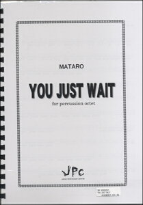 [y] JC000283JPCy@YOU@JUST@WAIT@for@Percussion@octet@8...y10,000~ȏ㑗z(JC000283 YOU JUST WAIT)