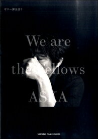 [楽譜] ギター弾語　ASKA　『We　are　the　Fellows』【10,000円以上送料無料】(ギターヒキガタリアスカウィアーザフェローズ)
