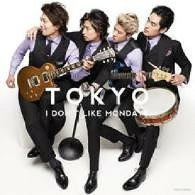 [楽譜] CD　TOKYO（通常盤）　IDon’tLikeMondays【10,000円以上送料無料】(CD TOKYO(ツウジョウバン) IDon tLikeMondays)