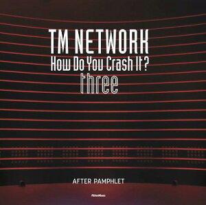 [] TM@NETWORK@How@Do@You@Crash@ItH@three@At^[Eptbgy10,000~ȏ㑗z(eB[Glbg[NnEhD[NbVCbg3At^[ptbg)