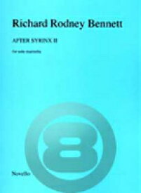[楽譜] リチャード・ロドニー・ベネット／シリンクスIIの後で【10,000円以上送料無料】(After Syrinx II For Solo Marimba)《輸入楽譜》