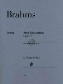 [楽譜] ブラームス／2つのラプソディー op.79 (原典版/ヘンレ社)《輸入ピアノ楽譜》【10,000円以上送料無料】(2 Rhapsodies b,g op. 79)《輸入楽譜》
