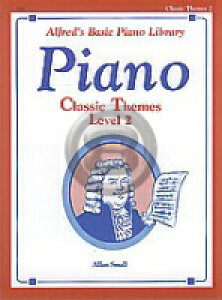 [�y��] ���߂Ẵs�A�m�E�N���V�b�N�e�[�}�W2�i�����s�A�m�j �s�A���s�A�m�y���t�y10,000�~�ȏ㑗�������z(Alfred's Basic Piano Course: Classic Themes Book 2)�s�A���y���t