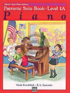 [y] AJyW1AisAmj sAsAmyty10,000~ȏ㑗z(Alfred's Basic Piano Course: Patriotic Solo Book 1A)sAyt