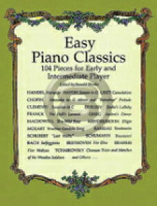 [y] `҂̂߂104̂₳NVbNȏWisAmj sAsAmyty10,000~ȏ㑗z(Easy Piano Classics: 104 Pieces for Early and Intermediate Play