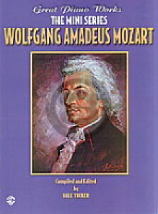 [y] sAmWEUE~jV[YE[c@gisAmj sAsAmyty10,000~ȏ㑗z(Great Piano Works -- The Mini Series: Wolfgang Amadeus Mozart)sA