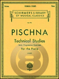 [楽譜] ピシュナ／60の練習曲《輸入ピアノ楽譜》【10,000円以上送料無料】(Pischna - Technical Studies (60 Progressive Exercises)《輸入楽譜》