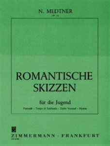 [�y��] ���g�l���^�q���̂��߂̃��}���e�B�b�N�ȃX�P�b�` op.54�s�A���s�A�m�y���t�y10,000�~�ȏ㑗�������z(Romantische Skizzen Opus 54)�s�A���y���t
