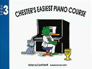 [y] `FX^[̍łȒPȃsAmR[X -  3 sAsAmyty10,000~ȏ㑗z(Chester's Easiest Piano Course - Book 3)sAyt