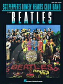 [楽譜] ビートルズ／サージェント・ペパーズ・ロンリー・ハーツ・クラブ・バンド《輸入ピアノ楽譜》【10,000円以上送料無料】(Beatles - Sgt. Pepper's Lonely Hearts Club Band)《輸入楽譜》