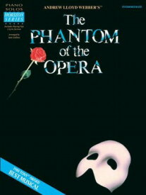 [楽譜] 「オペラ座の怪人」曲集(ピアノソロ,歌詞集付)《輸入ピアノ楽譜》【10,000円以上送料無料】(Phantom of the Opera)《輸入楽譜》