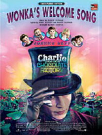[楽譜] ウォンカズ・ウェルカム・ソング（映画「チャーリーとチョコレート工場」より）《輸入ピアノ楽譜》【10,000円以上送料無料】(Wonka's Welcome Song (from Charlie and the Chocolate Factory)《輸入楽譜》