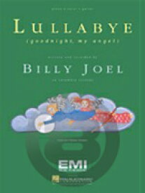 [楽譜] ビリー・ジョエル／ララバイ（グッドナイト・マイ・エンジェル）《輸入ピアノ楽譜》【10,000円以上送料無料】(Billy Joel/Lullabye (Goodnight, My Angel)《輸入楽譜》