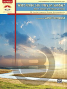 [y] jɉeH Vol.1sAsAmyty10,000~ȏ㑗z(What Praise Can I Play on Sunday?, Book 1: January & February Services)sAyt