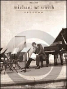 [�y��] �}�C�P���EW�E�X�~�X�^�t���[�_���s�A���s�A�m�y���t�y10,000�~�ȏ㑗�������z(Michael W. Smith - Freedom)�s�A���y���t