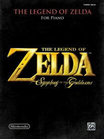 [楽譜] ゼルダの伝説「Symphony of the Goddesses」ピアノ編曲版《輸入ピアノ楽譜》【10,000円以上送料無料】(The Legend of Zelda: Symphony of the Goddesses)《輸入楽譜》