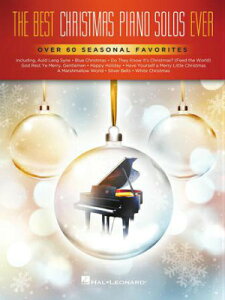 [y] ŋ̃NX}XEsAmE\i61Ȏ^jsAsAmyty10,000~ȏ㑗z(THE BEST CHRISTMAS PIANO SOLOS EVER / Over 60 Seasonal Favorites)sAyt