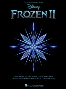 [y] wAiƐ̏2xTgȏW^S҂̂߂̃sAm\(8Ȏ^)sAsAmyty10,000~ȏ㑗z(FROZEN 2 BEGINNING PIANO SOLO SONGBOOK / Music from the Moti