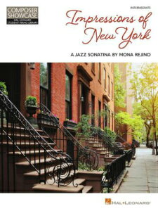 [y] iEW[m̃j[[N`WYE\i`l`sAsAmyty10,000~ȏ㑗z(IMPRESSIONS OF NEW YORK A JAZZ SONATINA BY MONA REJINO Composer Showc