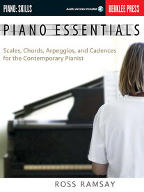 [楽譜] ピアノ・エッセンシャルズ《輸入ピアノ楽譜》【10,000円以上送料無料】(Piano Essentials(Scales, Chords, Arpeggios, and Cadences for the Contemporary Pianist...)《輸入楽譜》