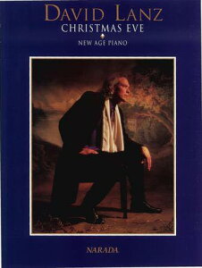 [�y��] �f���B�b�h�E�����c�^�N���X�}�X�E�C�u�E�s�A�m�E�\���W�s�A���s�A�m�y���t�y10,000�~�ȏ㑗�������z(David Lanz - Christmas Eve Piano Solo)�s�A���y���t