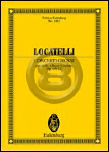 [�y��] ���J�e�b���^�R���`�F���g�E�O���b�\ op.1 No.9-12 (�I�C�����u���N��)�s�A���I�[�P�X�g��...�y10,000�~�ȏ㑗�������z(Locatelli - Concerti Grossi Op. 1, Nos. 9-12)�s�A���y���t