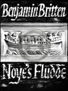 [y] ue^̌umA̍^vsAH[JXRAtyz(Noye's Fludde, Op. 59iVocal Scorej)sAyt