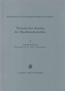 [�y��] �o�C�G�������y�����ژ^ KBM4/1�F�v���X�P�E�R���N�V���� ? ����A.R., B, C, AN��...�y���������z(Sammlung Proske, Manuskripte des 16. und 17. Jahrhunderts au