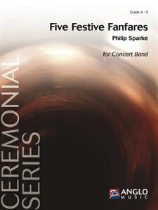 [�y��] 5�̏j�T�t�@���t�@�[��(�X�p�[�N) ���t�y���y���������z(Five Festive Fanfares)�s�A���y���t