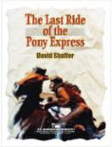 [�y��] �|�j�[�E�G�N�X�v���X�Ō�̗�(�V�F�C�t�@�[) ���t�y���y���������z(Last Ride of The Pony Express)�s�A���y���t