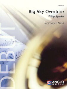[�y��] �r�b�O�E�X�J�C����(�X�p�[�N) ���t�y���y���������z(Big Sky Overture Grade 2 - Score and Parts)�s�A���y���t