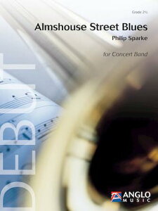 [y] A[YnEXEXg[gEu[X(Xp[N) tyyz(Almshouse Street Blues Grade 2.5 - Score and Parts)sAyt