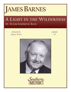 [�y��] �r��̃��C�g(�o�[���Y) ���t�y���y���������z(A Light in the Wilderness Band/Concert Band)�s�A���y���t