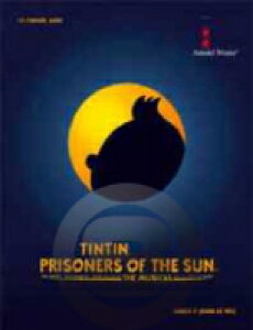 [�y��] �u�^���^���̖`�����s - ���z�̐_�a�v ���t�y���y���������z(TINTIN SUITE - PRISONERS OF THE SUN)�s�A���y���t