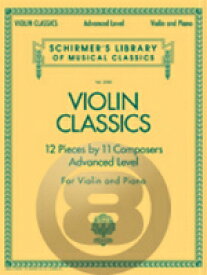 [楽譜] ヴァイオリン・クラシック作品集(上級)【10,000円以上送料無料】(Violin Classics)《輸入楽譜》