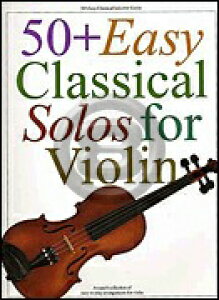 [y] @CÎ߂50̂₳NVJ\W(Mozart,S50)sA@CIy...y10,000~ȏ㑗z(50+ Easy Classical Solos for Violin)sAyt