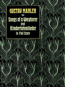 [y] }[[^炤l̉́ASq̂ԉ́yh[@[oŁzsAH[JXRAty10,000~ȏ㑗z(Songs of a Wayfarer and Kindertotenlieder in Full Score)sAy