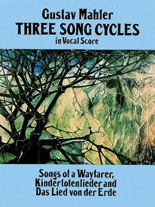 [y] }[[^X[E\OETCNYyh[@[oŁzsAH[JXRAty10,000~ȏ㑗z(Three Song Cycles in Vocal Score: Songs of a Wayfarer, Kindertote
