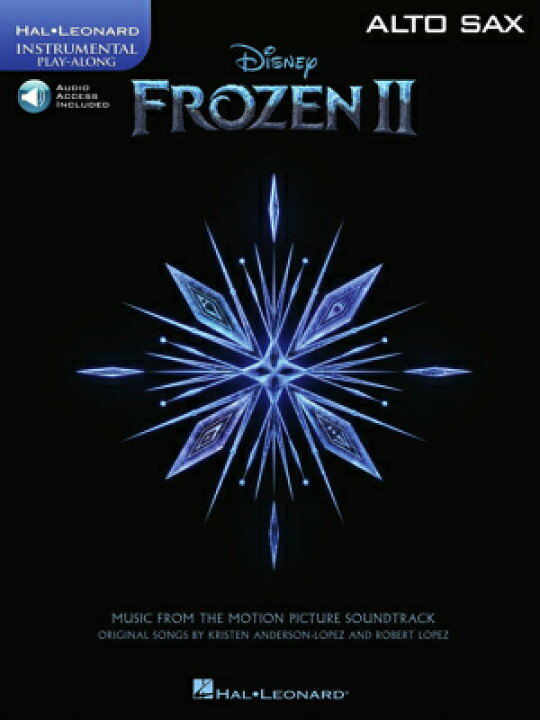 楽天市場 楽譜 アナと雪の女王2 アルト サックス編 ディズニー映画より インストゥルメンタル プレイ アロング 10 000円以上送料無料 Frozen 2 Alto Sax 輸入楽譜 ロケットミュージック 楽譜express
