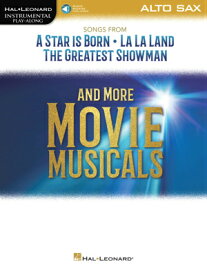 [楽譜] 「ミュージカル映画曲集」アルト・サックス編(インストゥルメンタル・プレイ・アロング・シリーズ)【オー...【10,000円以上送料無料】(Songs from A Star Is Born, La La Land, The Greatest Showman, and More Movie Musicals ...)《輸入楽譜》