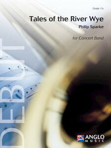 [y] C̕(Xp[N)(XRÂ)sAtyXRAty10,000~ȏ㑗z(Tales of the River Wye Grade 1.5 - Score Only)sAyt