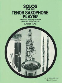 [楽譜] テナー・サックス奏者のためのソロ作品集《輸入サックス楽譜》【10,000円以上送料無料】(Solos for the Tenor Saxophone Player)《輸入楽譜》