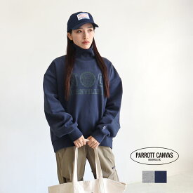 【楽天スーパーSALE限定】【30%OFF】PARROTT CANVAS パロットキャンバス エヌシーハイネックスウェット PC24112010 レディース 春夏 オールシーズン トレーナー 綿 裏毛 ロゴ オーバーサイズ