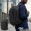 【土日限定 最大33倍】【日本正規品】 ABLE CARRY リュック メンズ レディース 通学 大容量 エイブルキャリー カジュアル おしゃれ 通勤 軽量 軽い 大きめ 26L A4 B4 PC 旅行 出張 マックス Cordura re/cor Ballistic 1680D MAX EDC