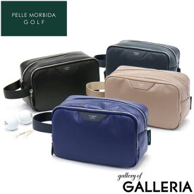 【最大40倍 11/10限定】 もれなくケアセット＋選べるノベルティ ペッレモルビダ ゴルフポーチ PELLE MORBIDA GOLF ゴルフ ポーチ ラウンドポーチ カートバッグ 小物入れ 撥水 手持ち ハンドル付き ファスナー マチ 軽量 メンズ レディース PG012