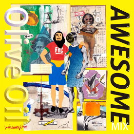 【MIXCDR】Olive Oil / AWESOME MIX