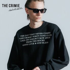 【公式】 THE CRIMIE クライミー TYPO GRAPHIC CREW NECK SWEAT タイポグラフィック クルー ネック スウェット