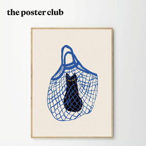 THE POSTER CLUB |X^[ THE CAT'S IN THE BAG A4(21×29,7cm) 30×40cm 50×70cm |X^[Nu k f}[N A[g CeA  CHLOE PURPERO JOHNSON L L